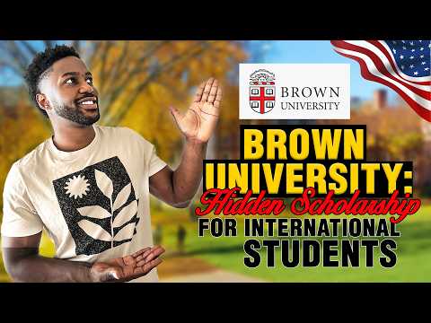 Brown University: Full Scholarship for International Students